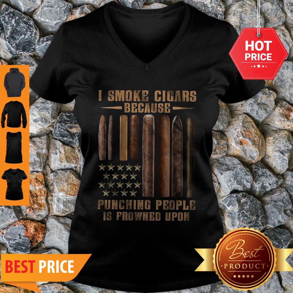 I Smoke Cigars Because Punching People Is Frowned Upon Shirt