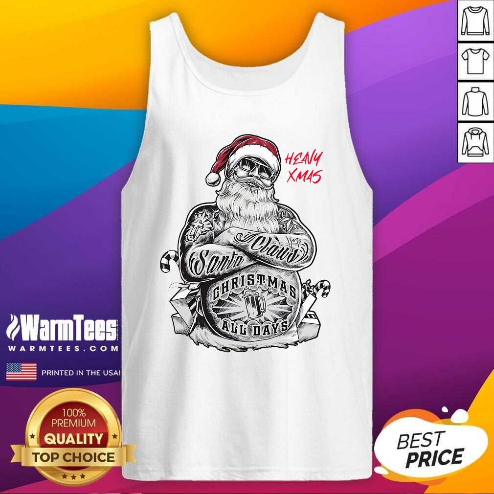 Original Tattoo Heavy Xmas Santa Claus Christmas All Days Shirt