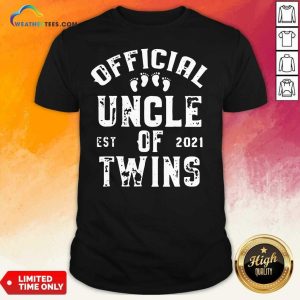 Pretty Uncle Of Twins Est 2021 Fathers Day Shirt