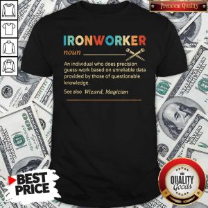 Official Ironworker Definition Shirt