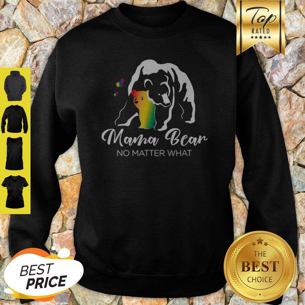Official Mama Bear Pride No Matter What Awareness Gift LGBT Mom Shirt