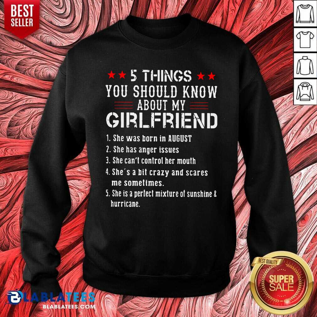 5 Things You Should Know About My Girlfriend Shirt
