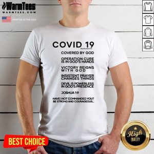 Cute Covid 19 Covered By God Operation Cure Is In God’s Hands Shirt