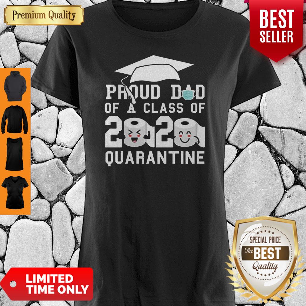 Proud Dad Of A Class Of 2020 Graduate Senior 2020 Quarantined Shirt