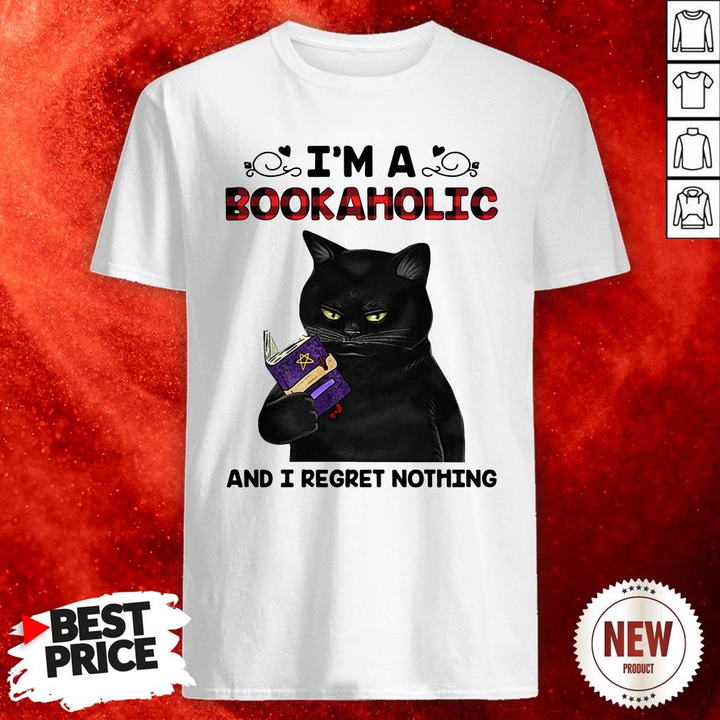 Black Cat I’m A Bookaholic And I Regret Nothing Shirt