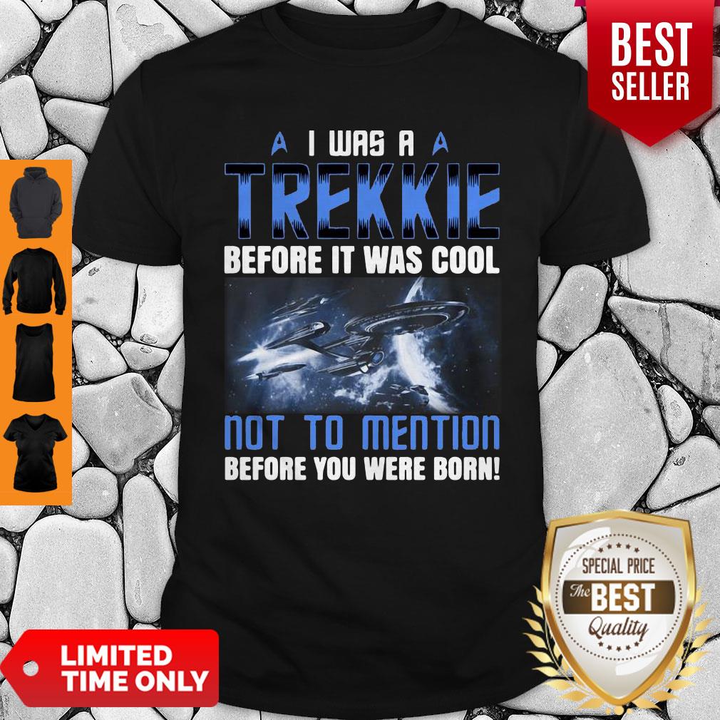 Top I Was A Trekkie Before It Was Cool 2020 Shirt