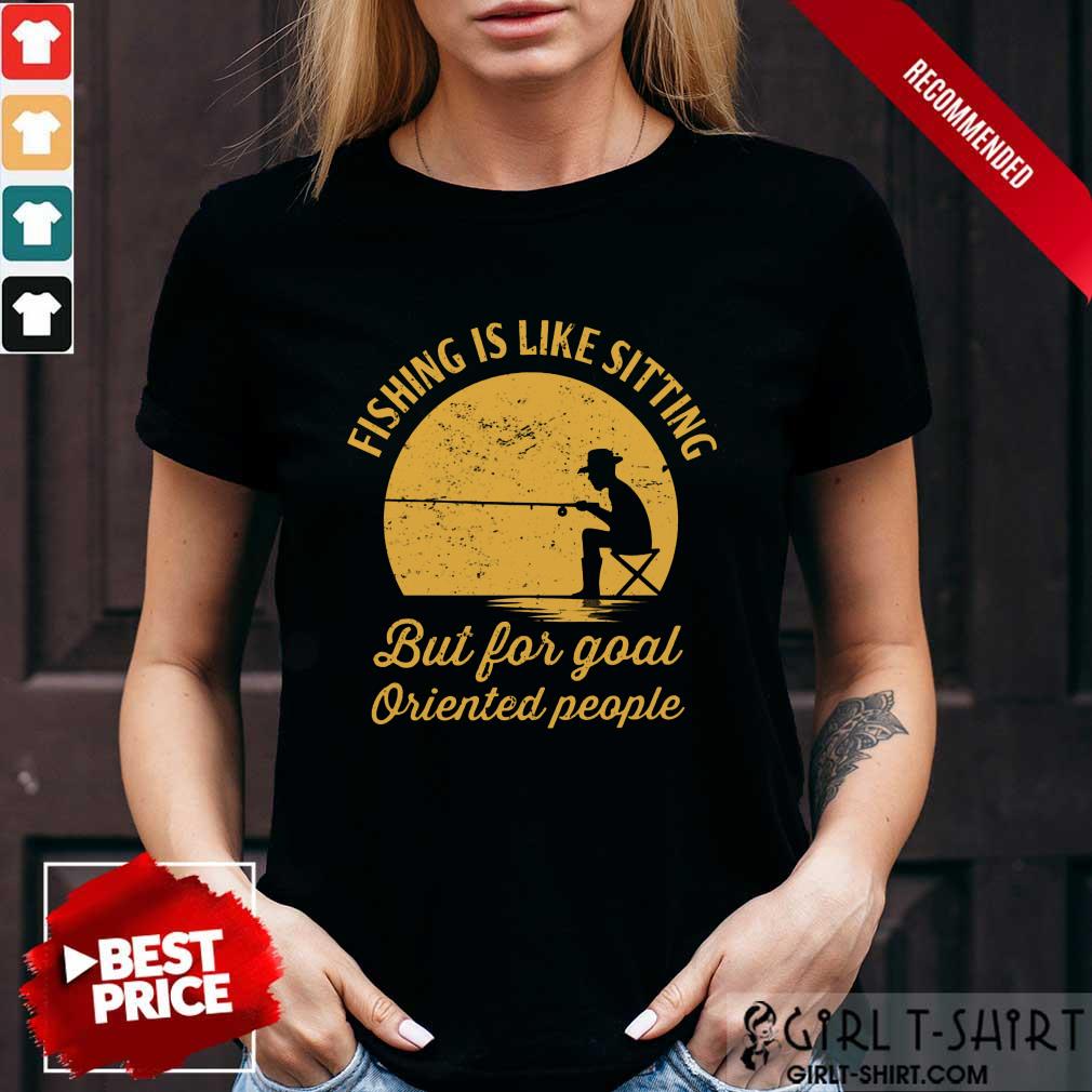 Fishing Is Like Sitting Vintage Shirt