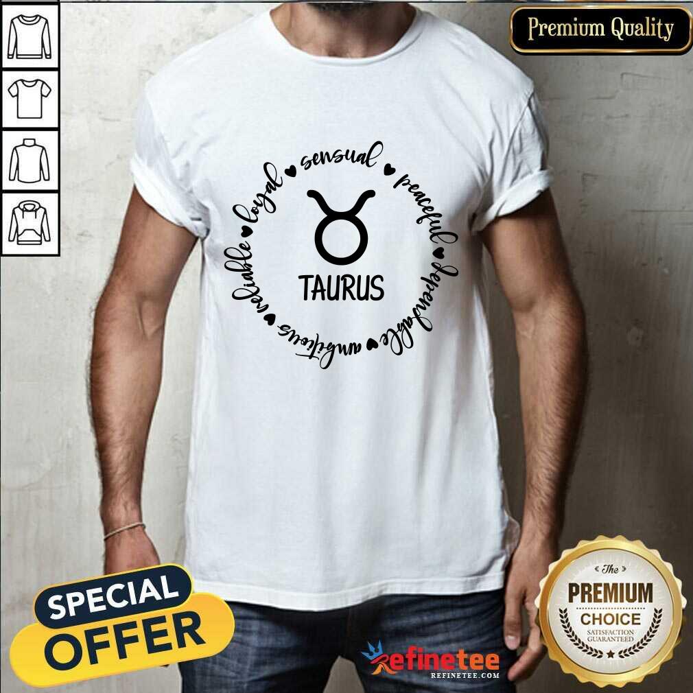 Awesome Loyal Sensual Taurus Shirt