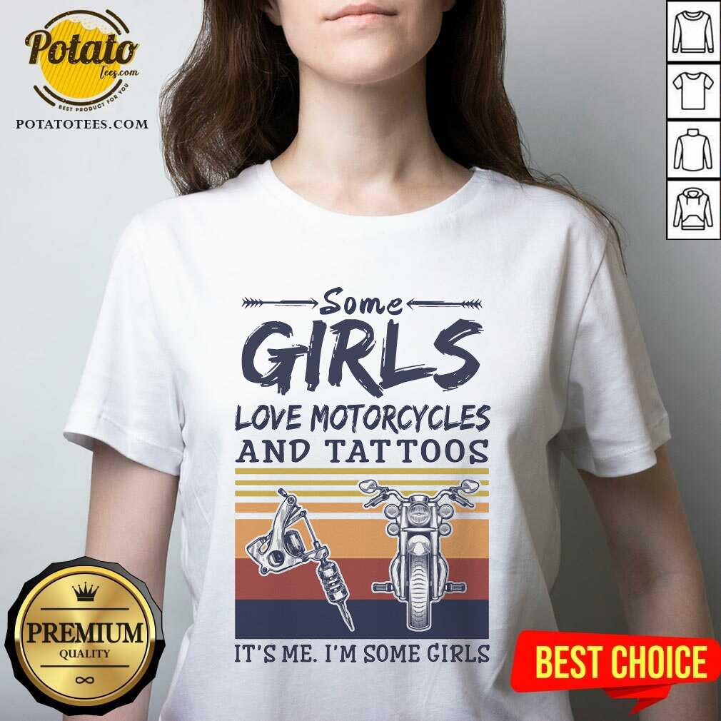 Some Girls Love Motorcycles And Tattoos Shirt