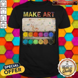 Awesome Make Art Artist Painting Shirt