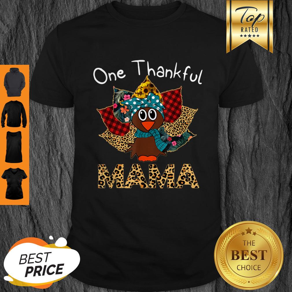 Pretty One Thankful Mama Turkey Leopard Plaid Thanksgiving Shirt