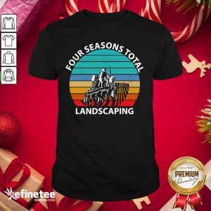 Official Four Season Total Landscaping Vintage Shirt