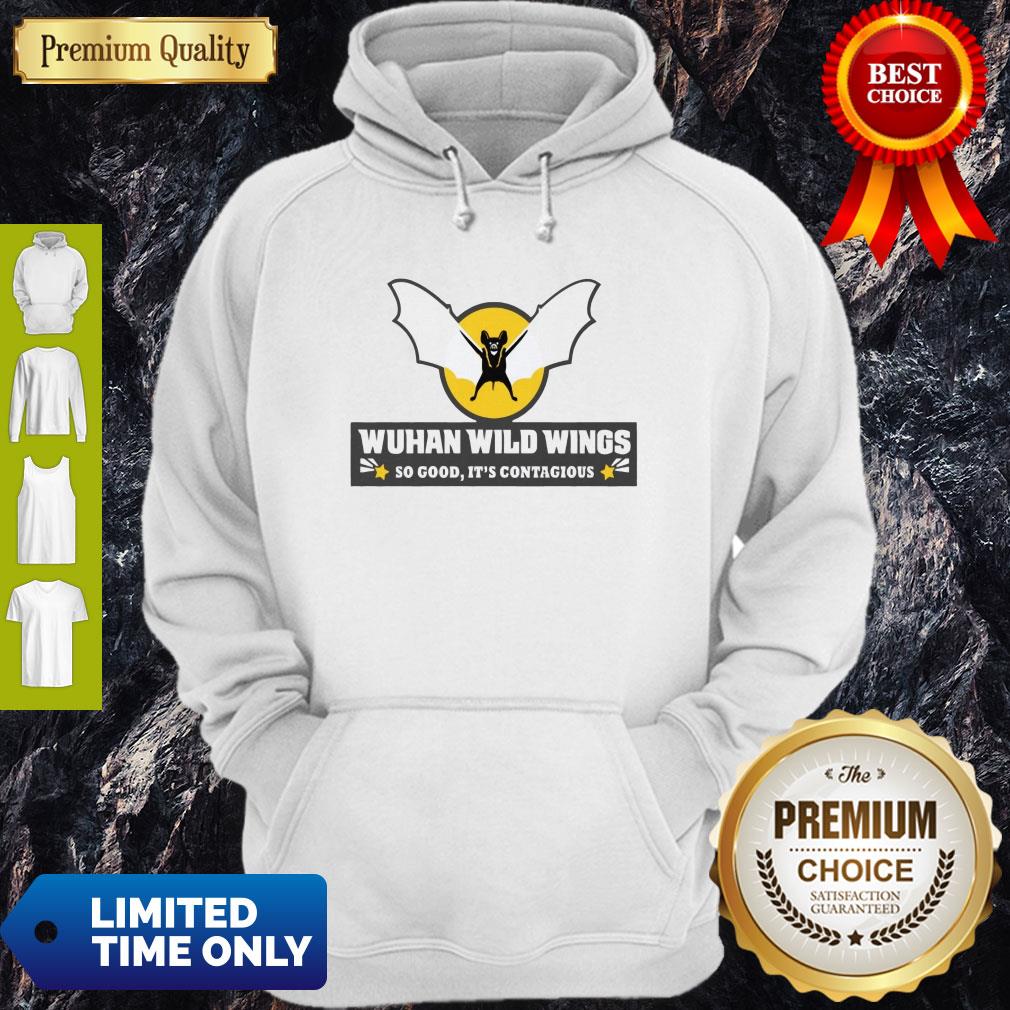 Pretty Wuhan Wild Wings So Good It’s Contagious Shirt