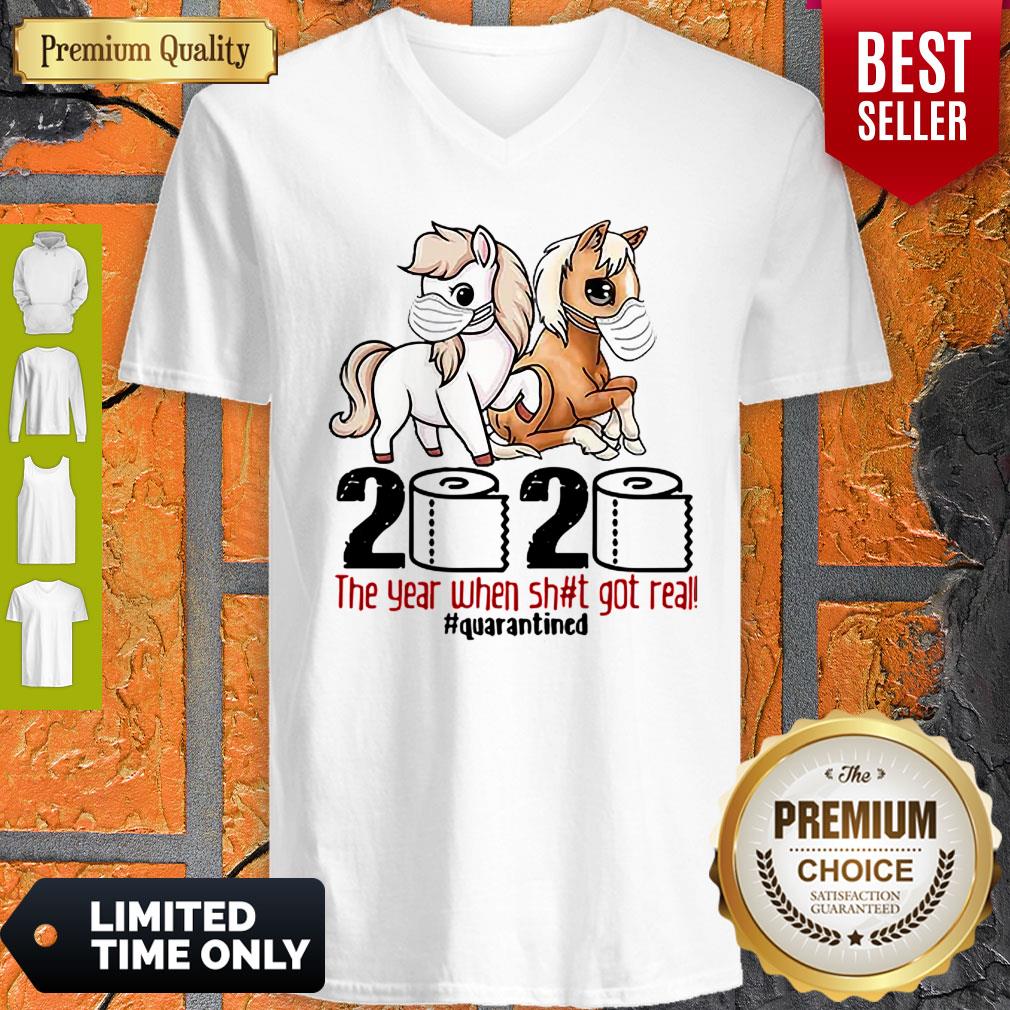 Horses 2020 The Year When Shit Got Real #Quarantined Coronavirus Shirt