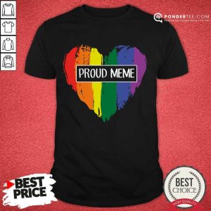 Perfect Proud MeMe Rainbow Heart Grandma LGBT Shirt