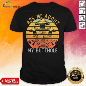 Hot Ask Me About My Butthole Vintage Shirt