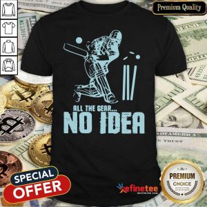 Fantastic Hockey All The Gear No Idea Shirt