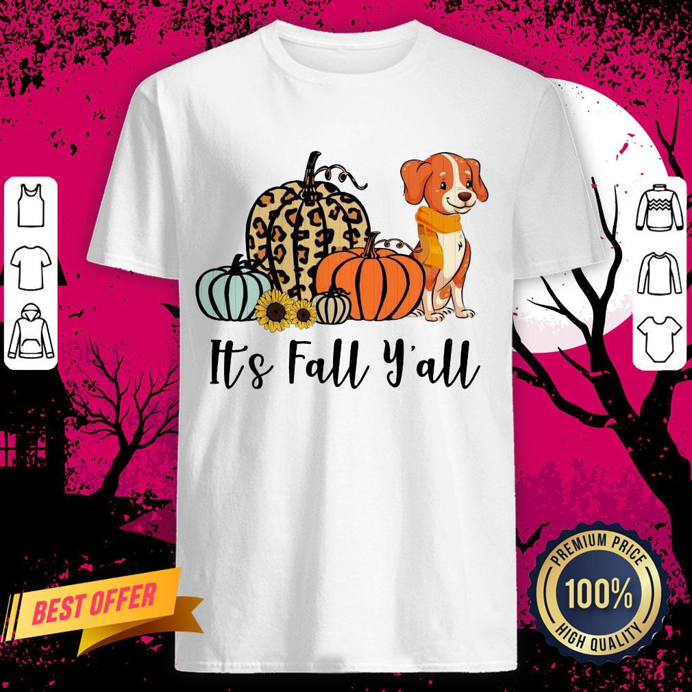 Dog Pumpkins It’s Fall Y'all Shirt