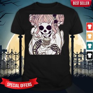 Day Of The Dead Dia De Los Muertos Skeleton Woman Drinking Coffee Lover Shirt