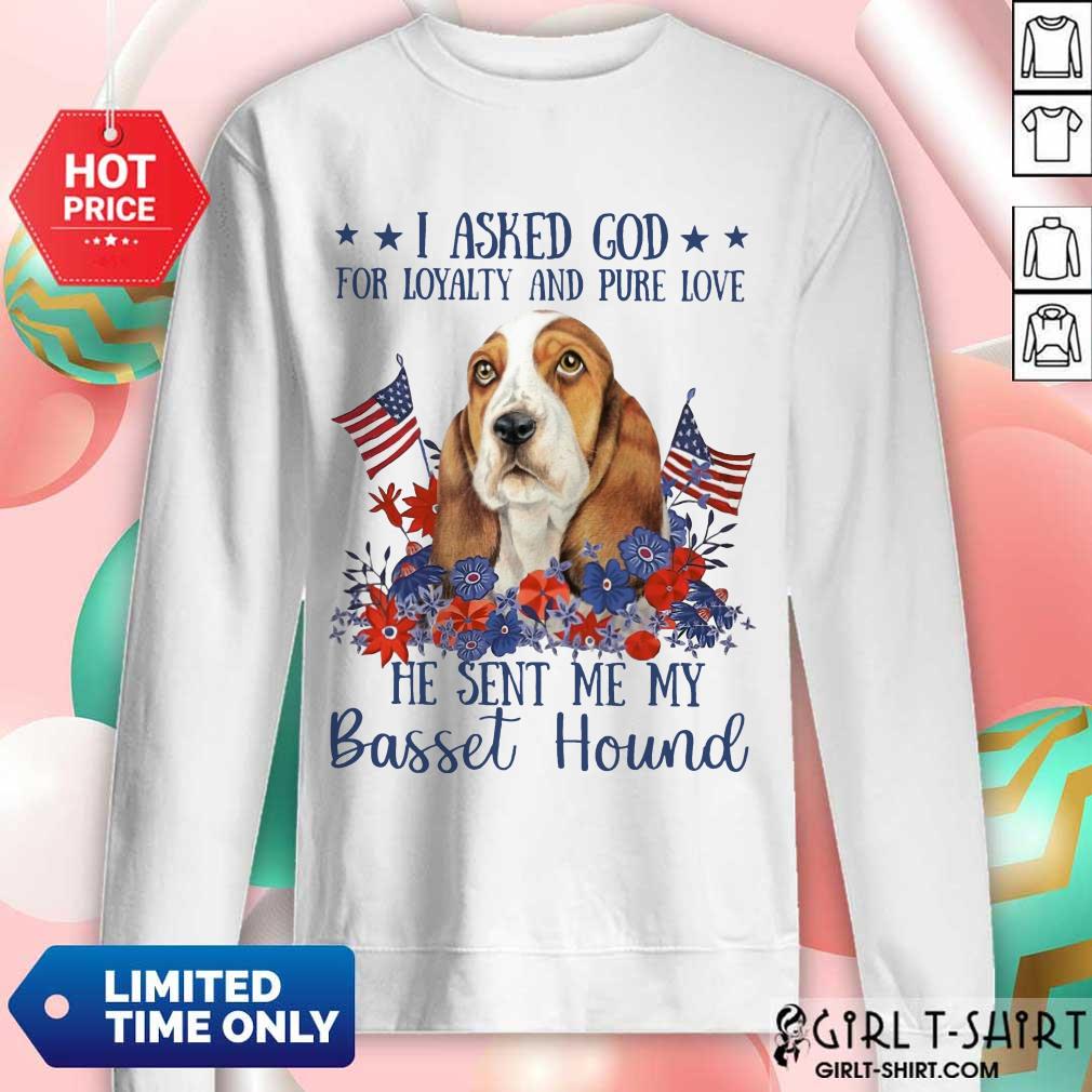 I Asked God Basset Hound Shirt