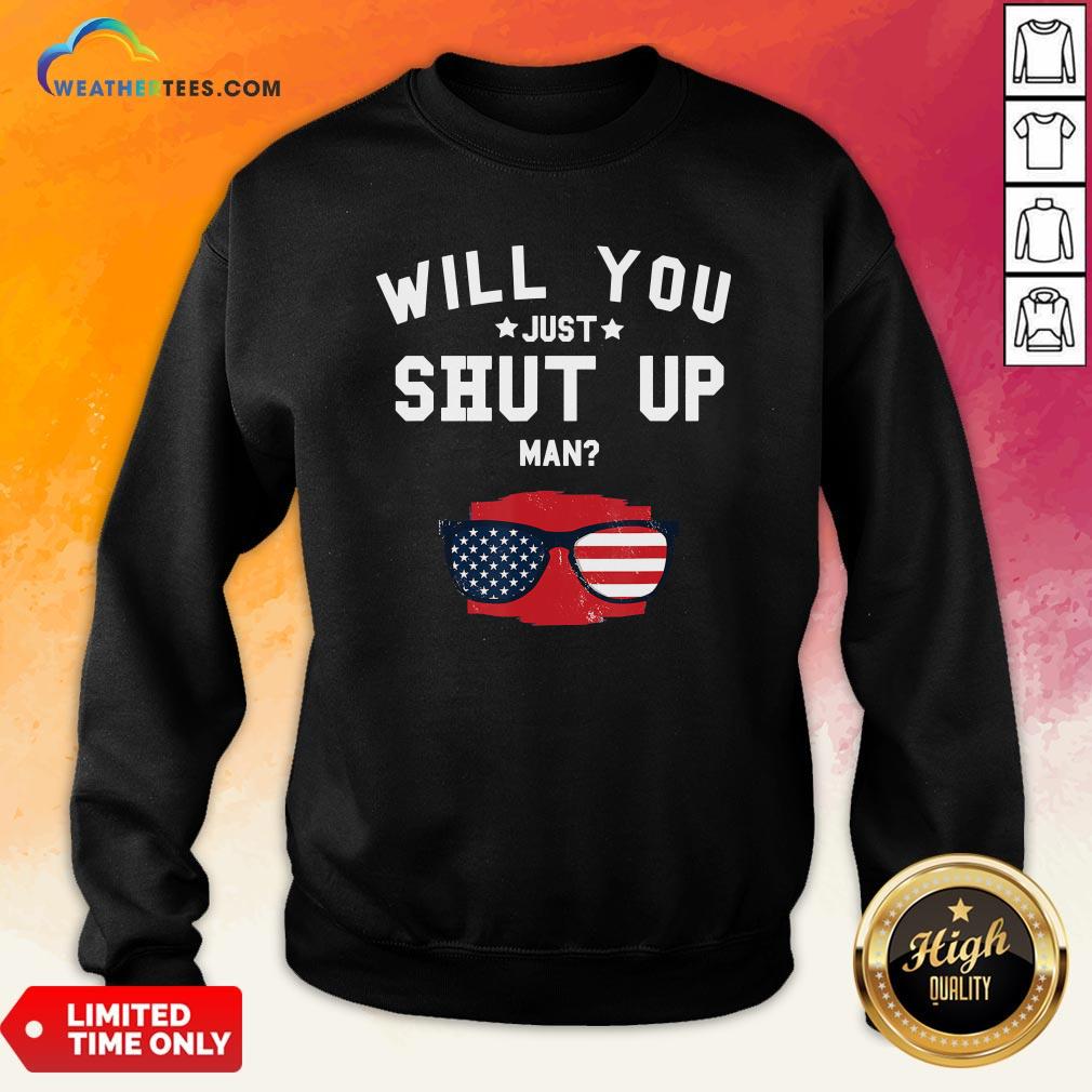 Official Will You Shut Up, Man Glass American Flag 2020 Shirt