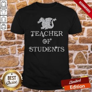Game Of Thrones Dragon Teacher Of Students Shirt.