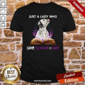 Awesome Just A Lady Who Loves Dalmatian And Book Shirt