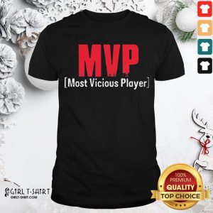 Best Mvp Most Vicious Player Vintage Shirt