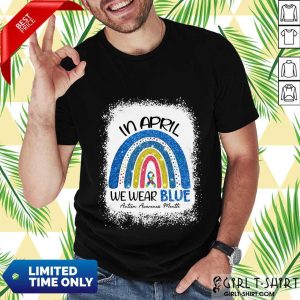 Relaxed In April We Wear Blue Rainbow Shirt