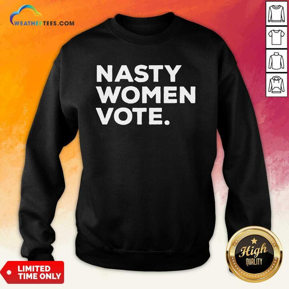 Premium Nasty Women Vote Kamala Harris President Biden Shirt