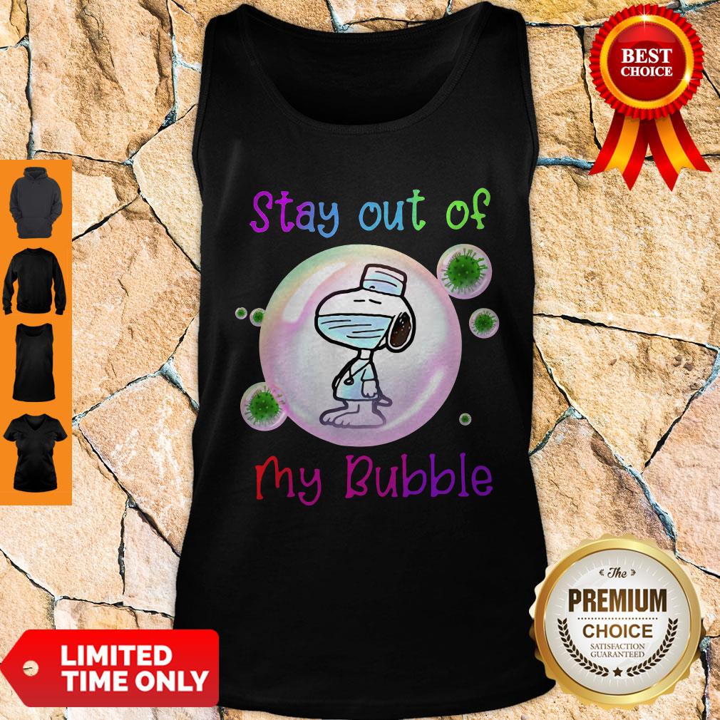 Top Stay Out Of My Bubble Funny Shirt Snoopy Lovers Shirt