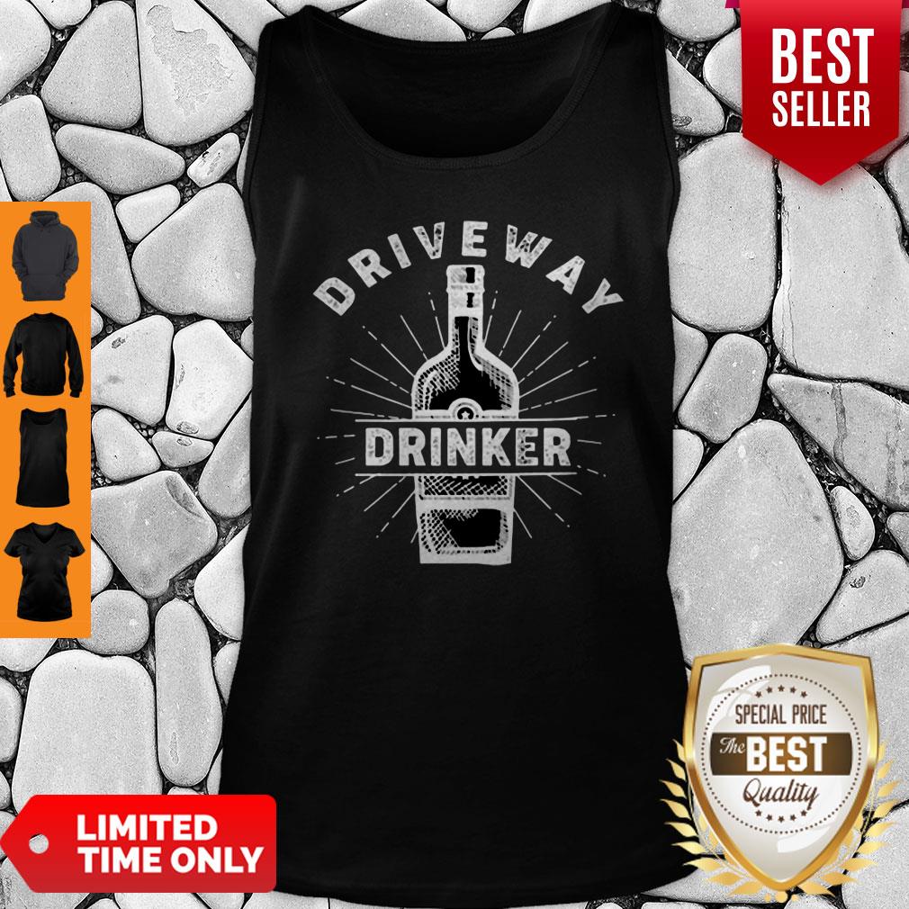Driveway Drinker Drinking Quarantine Social Distancing Shirt