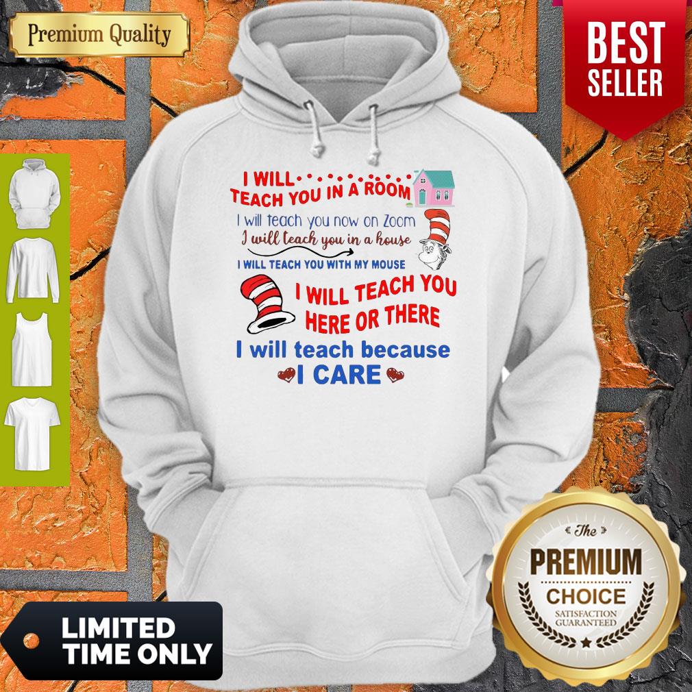 Premium Dr Seuss I Will Teach You In A Room I Will Teach You Now On Zoom Shirt