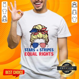 Stars Stripes Equal Rights Messy Bun American Shirt