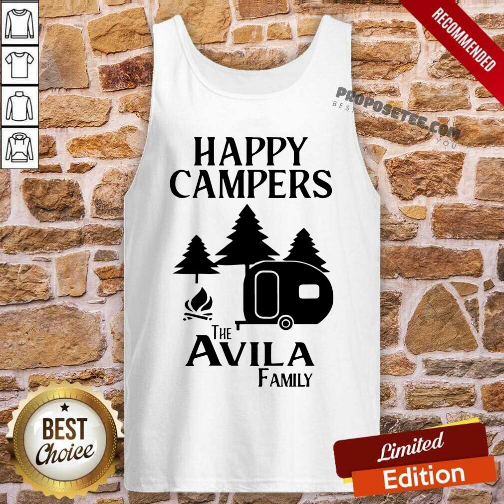 Original Happy Campers The Avila Family Shirt
