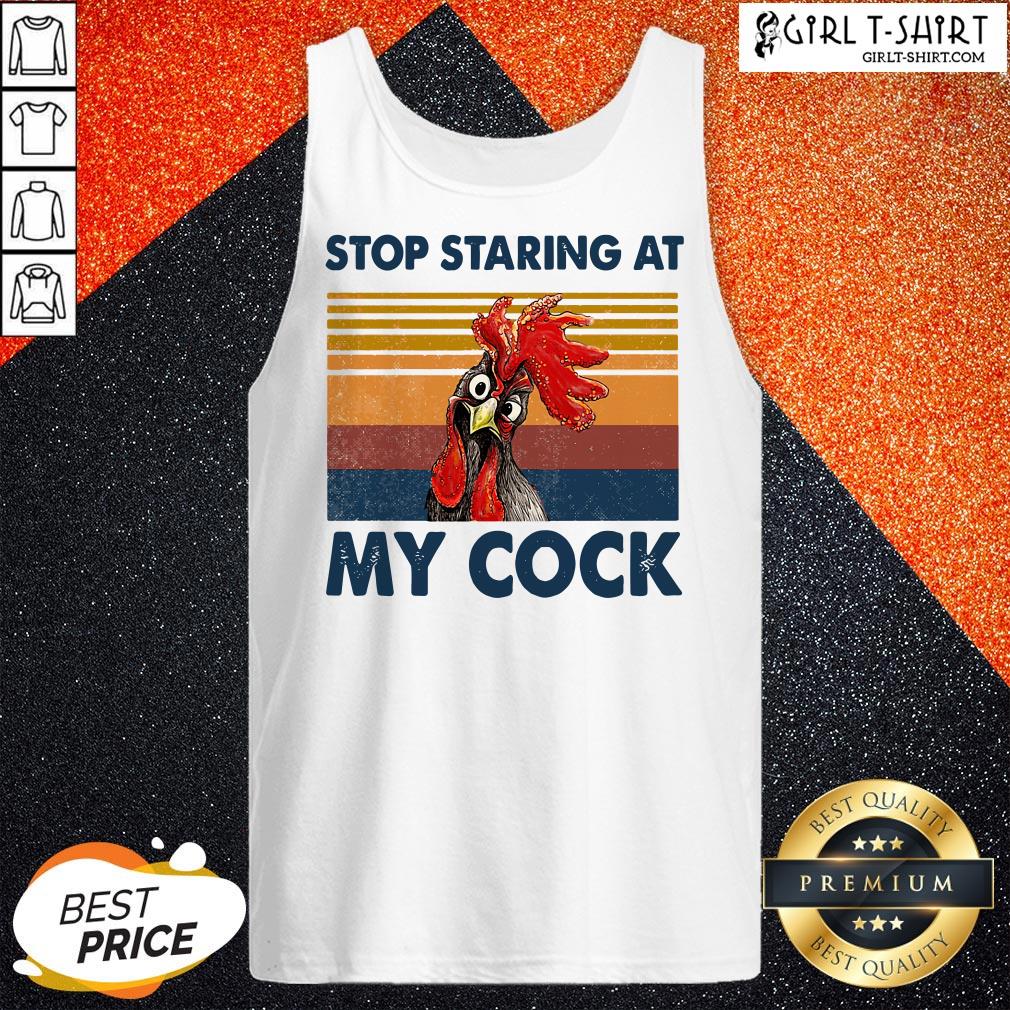 Chicken Stop Staring At My Cock Vintage Shirt