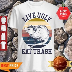 Good Opossum Live Ugly Eat Trash Vintage Shirt