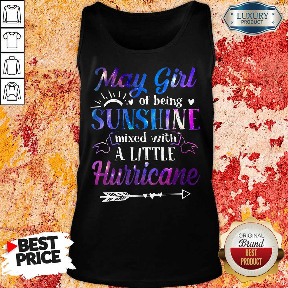 May Girl Sunshine A Little Hurricane Shirt