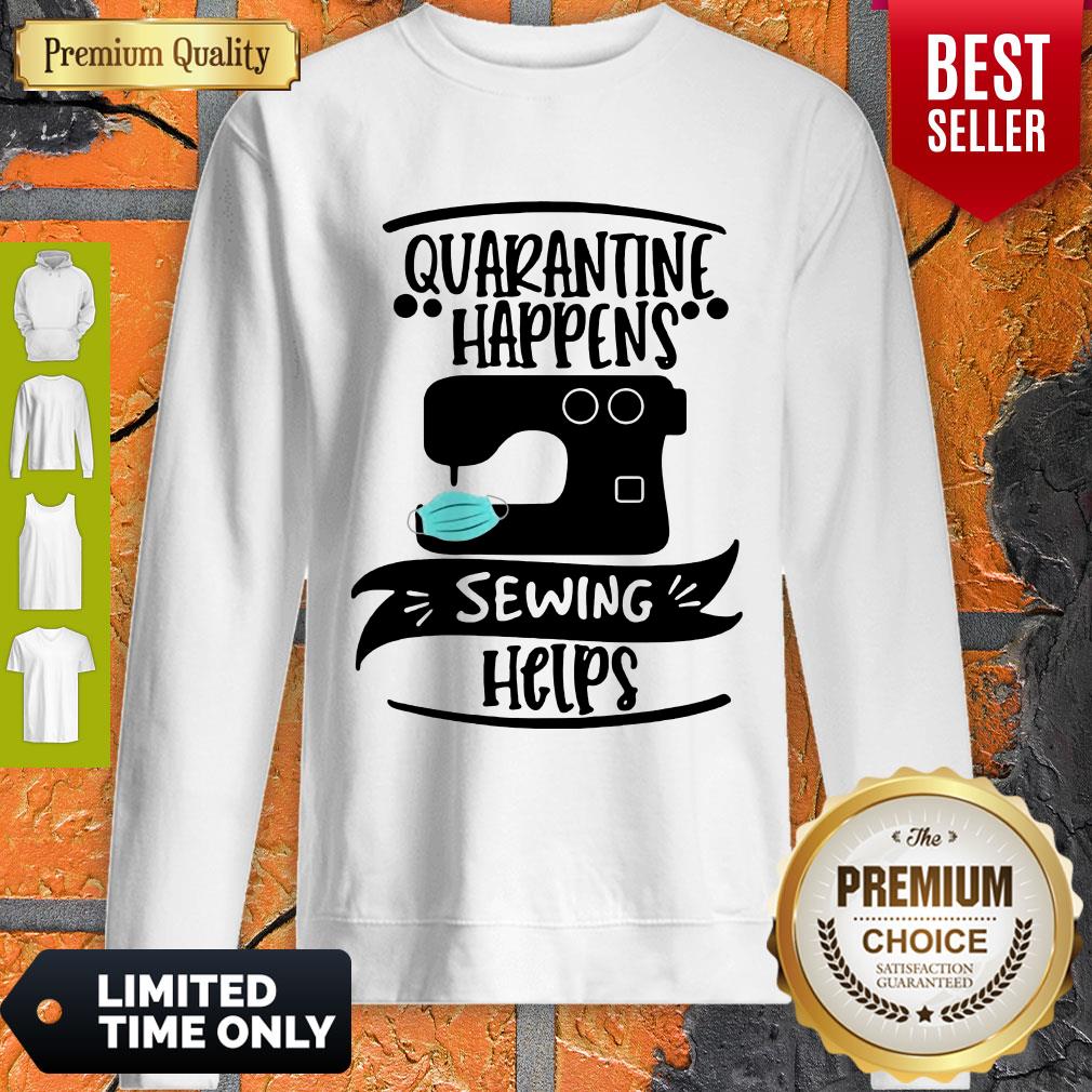 Official Quarantine Happens Sewing Helps Mask Covid-19 Shirt