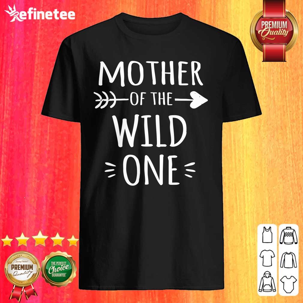 Mother Of The Wild One Shirt