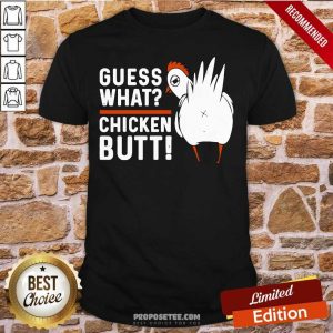 Top Guess What Chicken Butt! White Design Shirt