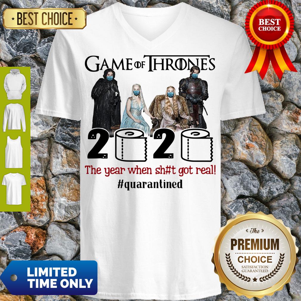 Pretty Game Of Thrones 2020 The Year When Shit Got Real #Quatantined Shirt
