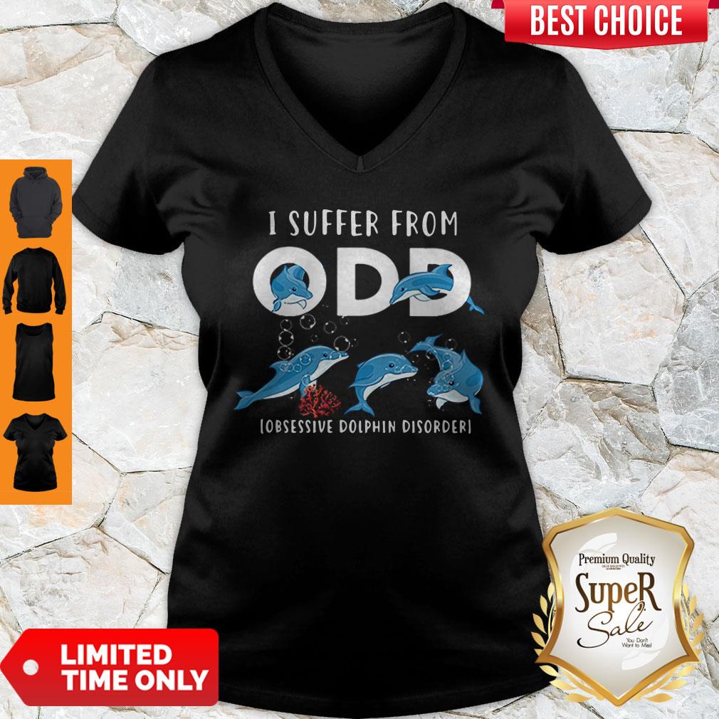 Good I Suffer From ODD Obsessive Dolphin Disorder Shirt
