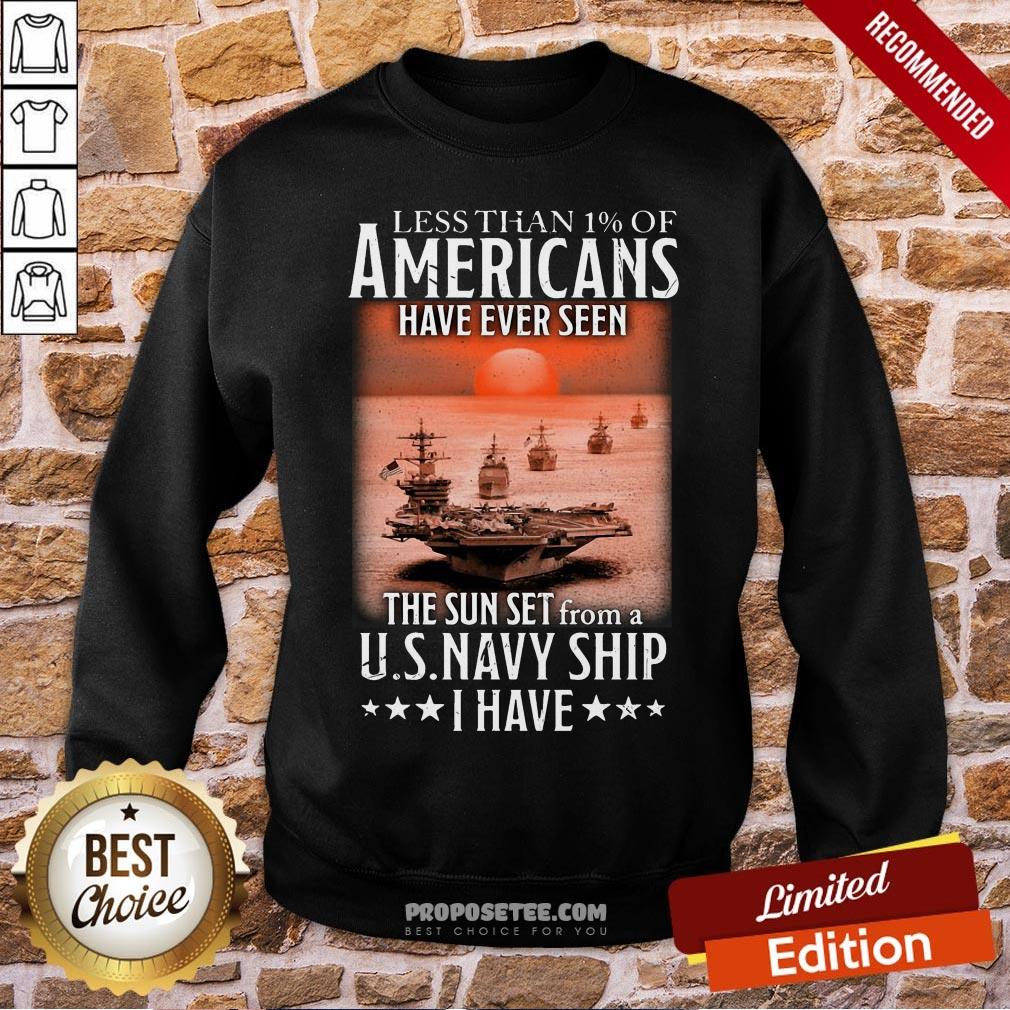 official-less-than-1-of-americans-have-ever-seen-the-sunset-from-a-us-navy-ship-i-have-sweatshirt.jpg
