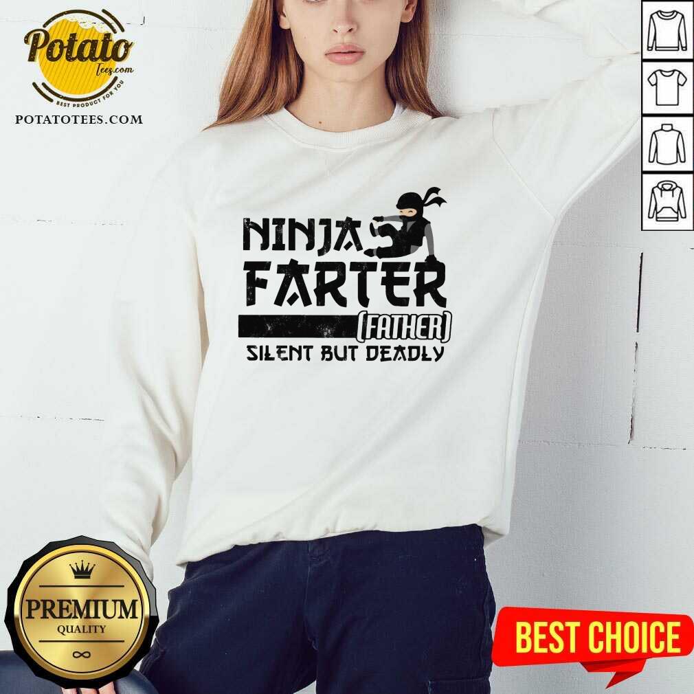 Ninja Farter Father Silent But Deadly White Shirt