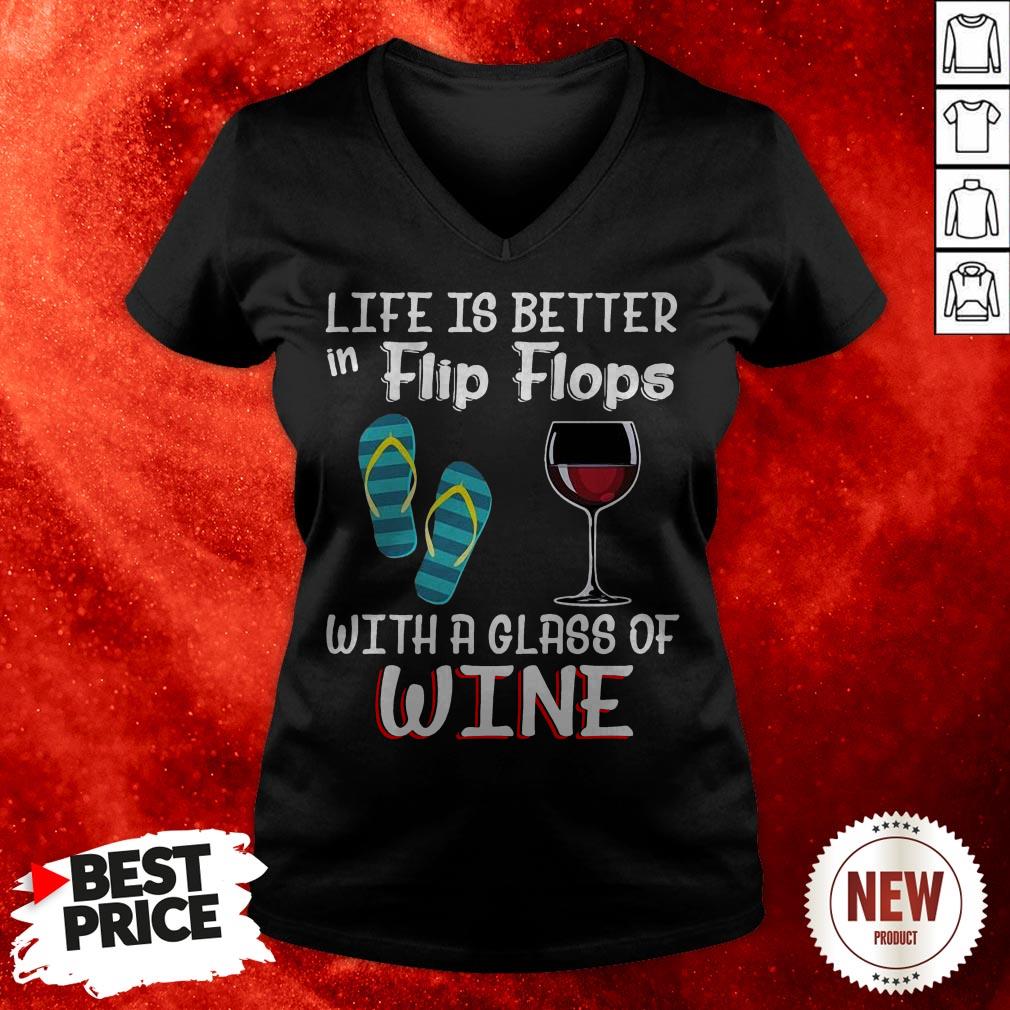Official Life Is Better In Flip Flops With A Glass Of Wine Shirt