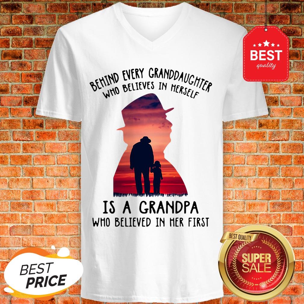 Behind Every Granddaughter Who Believes In Herself Is A Grandpa Shirt
