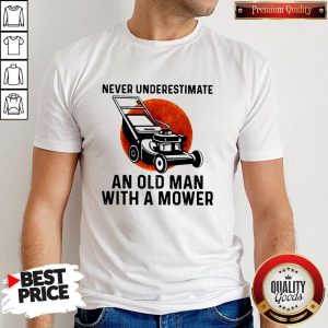 Top Never Underestimate An Old Man With A Mower Moon Shirt
