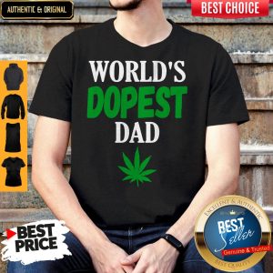 Worlds Dopest Dad Weed Marijuana Cannabis Leaf Shirt