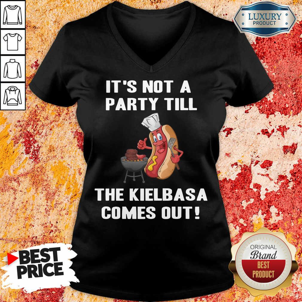 It's Not A Party Till The Kielbasa Shirt